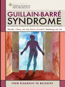 Guillain-Barre-Syndrom: Von der Diagnose zur Genesung - Guillain-Barre Syndrome: From Diagnosis to Recovery