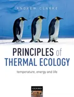 Grundsätze der thermischen Ökologie: Temperatur, Energie und Leben - Principles of Thermal Ecology: Temperature, Energy and Life