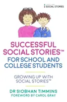 Erfolgreiche Social Stories(tm) für Schüler und Studenten mit Autismus: Aufwachsen mit sozialen Geschichten(tm) - Successful Social Stories(tm) for School and College Students with Autism: Growing Up with Social Stories(tm)