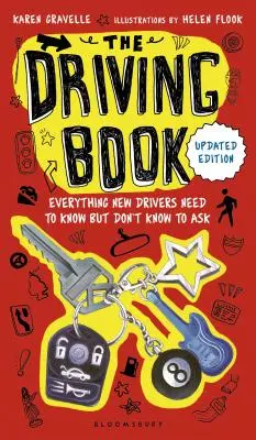 Das Fahrbuch: Alles, was Fahranfänger wissen müssen, aber nicht zu fragen wissen - The Driving Book: Everything New Drivers Need to Know But Don't Know to Ask