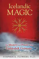 Isländische Magie: Praktische Geheimnisse der nordischen Grimoires - Icelandic Magic: Practical Secrets of the Northern Grimoires