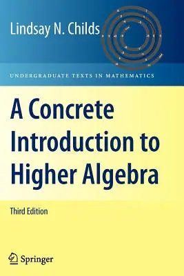Eine konkrete Einführung in die Höhere Algebra - A Concrete Introduction to Higher Algebra