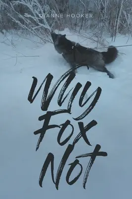 Warum Fuchs nicht - Why Fox Not