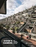 Cook's Camden: Die Entstehung des modernen Wohnungsbaus (keine) - Cook's Camden: The Making of Modern Housing (None)