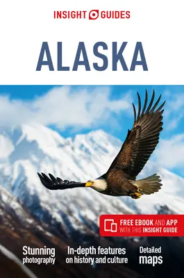 Insight Guides Alaska (Reiseführer mit Gratis-Ebook) - Insight Guides Alaska (Travel Guide with Free Ebook)