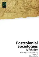 Postkoloniale Soziologien: Ein Lesebuch - Postcolonial Sociologies: A Reader