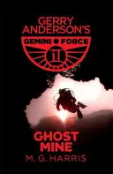 Gemini Force I: Geistermine - Gemini Force I: Ghost Mine