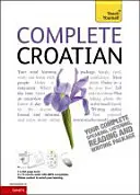 Vollständiger Kroatischkurs für Anfänger und Fortgeschrittene - (Buch und Audiounterstützung) - Complete Croatian Beginner to Intermediate Course - (Book and audio support)