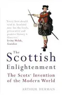 Die schottische Aufklärung - Die Erfindung der modernen Welt durch die Schotten - Scottish Enlightenment - The Scots' Invention of the Modern World