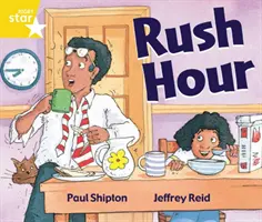 Rigby Star Guided 1 Gelbes Niveau:  Rush Hour Schülerbuch (einzeln) - Rigby Star Guided 1 Yellow Level:  Rush Hour Pupil Book (single)