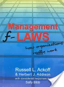 Management F-Gesetze: Wie Organisationen wirklich funktionieren - Management F-Laws: How Organizations Really Work