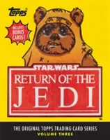 Star Wars: Die Rückkehr der Jedi: Die Original Topps Trading Card Serie, Band drei - Star Wars: Return of the Jedi: The Original Topps Trading Card Series, Volume Three