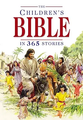 Die Kinderbibel in 365 Geschichten - The Children's Bible in 365 Stories