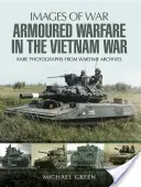 Gepanzerte Kriegsführung im Vietnamkrieg - Armoured Warfare in the Vietnam War