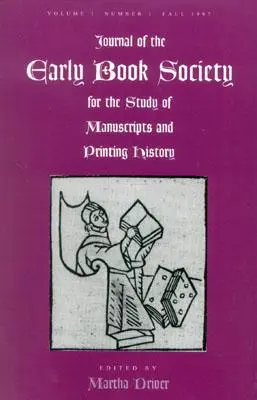 Journal of the Early Book Society Band eins - Journal of the Early Book Society Vol One