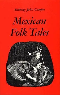 Mexikanische Volkserzählungen - Mexican Folk Tales