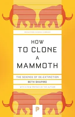 Wie man ein Mammut klont: Die Wissenschaft vom Aussterben - How to Clone a Mammoth: The Science of De-Extinction