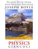 Student Study Guide & Selected Solutions Manual for Physics: Principles with Applications Band 1 - Student Study Guide & Selected Solutions Manual for Physics: Principles with Applications Volume 1