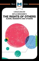 Eine Analyse von Seyla Benhabibs Die Rechte der Anderen: Ausländer, Residenten und Bürger - An Analysis of Seyla Benhabib's the Rights of Others: Aliens, Residents and Citizens