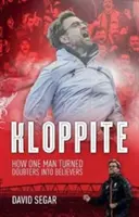 Kloppite - Die Suche eines Mannes, der Zweifler in Gläubige verwandelt - Kloppite - One Man's Quest Turn Doubters into Believers