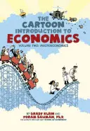 The Cartoon Einführung in die Wirtschaftswissenschaften, Band 2: Makroökonomie - The Cartoon Introduction to Economics, Volume 2: Macroeconomics