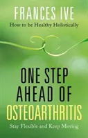 Der Osteoarthritis einen Schritt voraus - One Step Ahead of Osteoarthritis