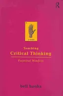 Kritisches Denken lehren: Praktische Weisheit - Teaching Critical Thinking: Practical Wisdom