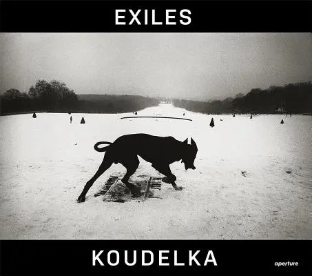 Josef Koudelka: Exilanten - Josef Koudelka: Exiles