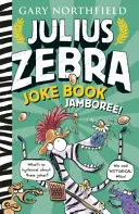 Julius Zebra: Witzebuch-Jamboree - Julius Zebra Joke Book Jamboree