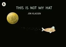 Das ist nicht mein Hut - This Is Not My Hat