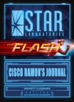 S.T.A.R. Labs: Das Tagebuch von Cisco Ramon - S.T.A.R. Labs: Cisco Ramon's Journal