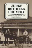 Richter Roy Bean Land - Judge Roy Bean Country