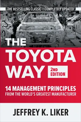 Der Toyota Weg, Zweite Ausgabe: 14 Managementprinzipien des größten Herstellers der Welt - The Toyota Way, Second Edition: 14 Management Principles from the World's Greatest Manufacturer