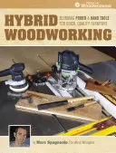 Hybride Holzbearbeitung - Hybrid Woodworking
