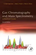 Gaschromatographie und Massenspektrometrie: Ein praktischer Leitfaden - Gas Chromatography and Mass Spectrometry: A Practical Guide
