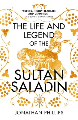 Leben und Legende des Sultans Saladin - Life and Legend of the Sultan Saladin