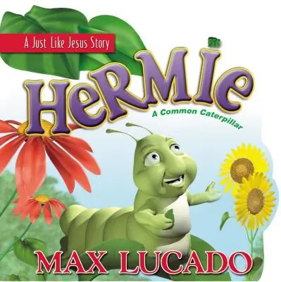 Hermie: Ein gewöhnliches Raupen-Brettchenbuch - Hermie: A Common Caterpillar Board Book