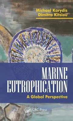 Eutrophierung der Meere: Eine globale Perspektive - Marine Eutrophication: A Global Perspective