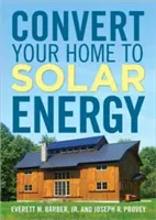 Stellen Sie Ihr Haus auf Solarenergie um - Convert Your Home to Solar Energy