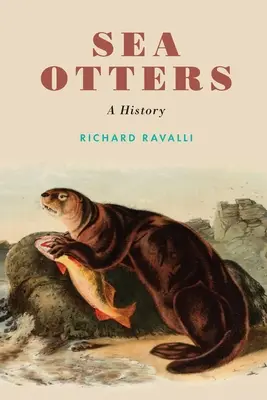 Seeotter: Eine Geschichte - Sea Otters: A History