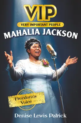 VIP: Mahalia Jackson: Die Stimme der Freiheit - Vip: Mahalia Jackson: Freedom's Voice