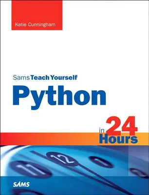 Python in 24 Stunden, Sams Teach Yourself - Python in 24 Hours, Sams Teach Yourself