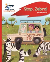 Leseplanet - Halt, Zebra! - Rot A: Rakete Phonics - Reading Planet - Stop, Zebra! - Red A: Rocket Phonics