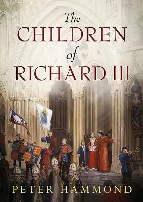 Die Kinder von Richard III. - The Children of Richard III