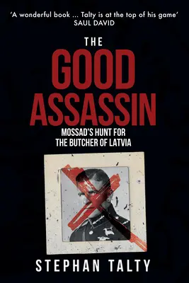 Good Assassin - Die Jagd des Mossad auf den Schlächter von Lettland - Good Assassin - Mossad's Hunt for the Butcher of Latvia