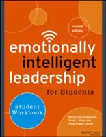 Emotional Intelligentes Führen für Studenten: Arbeitsbuch für Schüler - Emotionally Intelligent Leadership for Students: Student Workbook