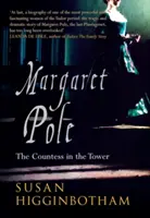 Margaret Pole: Die Gräfin im Turm - Margaret Pole: The Countess in the Tower