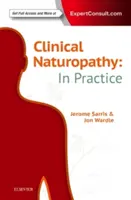Klinische Naturheilkunde: In der Praxis - Clinical Naturopathy: In Practice