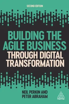 Aufbau eines agilen Unternehmens durch digitale Transformation - Building the Agile Business Through Digital Transformation