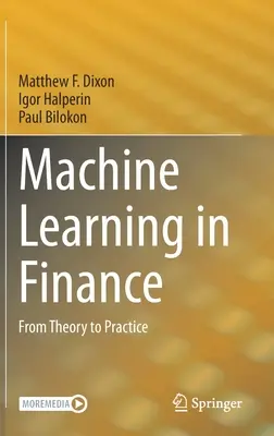 Maschinelles Lernen in der Finanzwelt: Von der Theorie zur Praxis - Machine Learning in Finance: From Theory to Practice